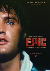 Постер на филми EPIC: ELVIS PRESLEY IN CONCERT  